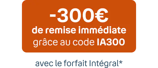 -300€ de remise immédiate grâce au code IA300 avec le forfait Intégral*