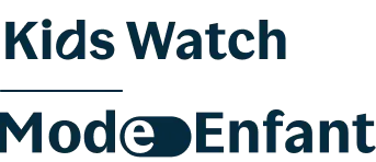 Kids Watch | Mode Enfant