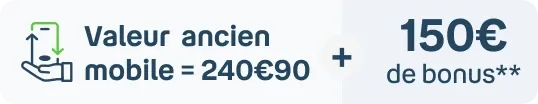 100€ de bonus avec la reprise mobile