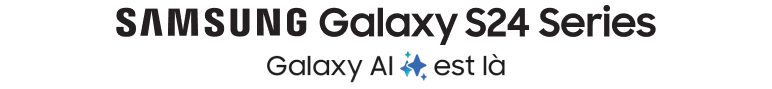Titre Samsung S24 et Galaxy AI
