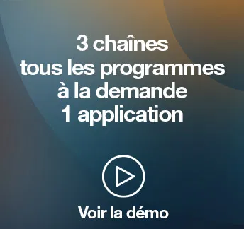 3 chaînes, tous les programmes à la demande, 1 application