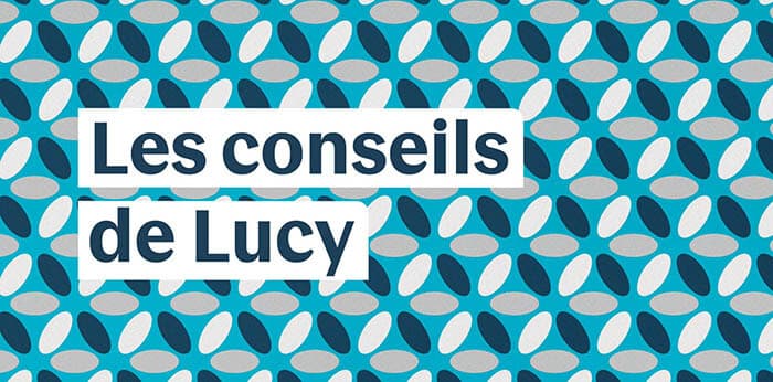 les conseils de lucy