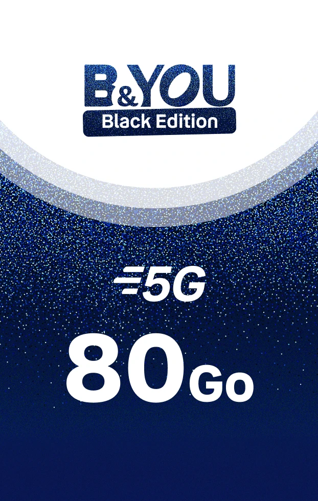 Forfait B&You Black Edition 80Go 5G