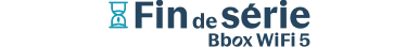 Fin de série Bbox WiFi 5