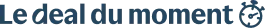 Le deal du moment