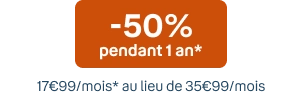 -50% pdt 1 an. 17€99/mois au lieu de 35€99/mois