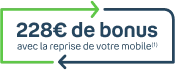 -228€ de bonus reprise
