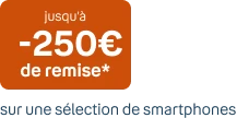 Jusqu'à 250 euros de remise