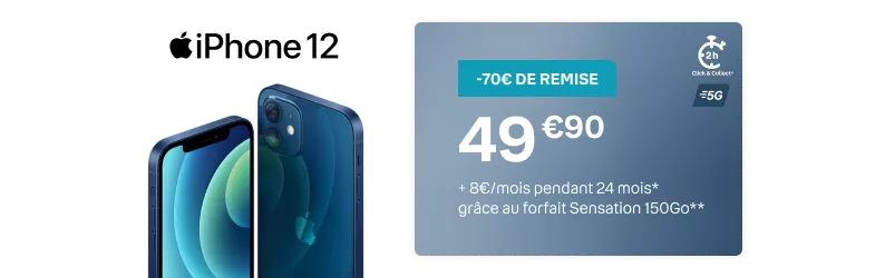 visuel offre iPhone 12 : 49€90 + 8€/mois pendant 24 mois* grâce au forfait Sensation** 150Go.